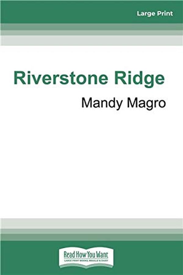 Cover Art for 9780369330970, Riverstone Ridge by Mandy Magro