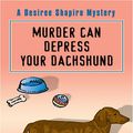 Cover Art for 9780786296378, Murder Can Depress Your Dachshund by Selma Eichler