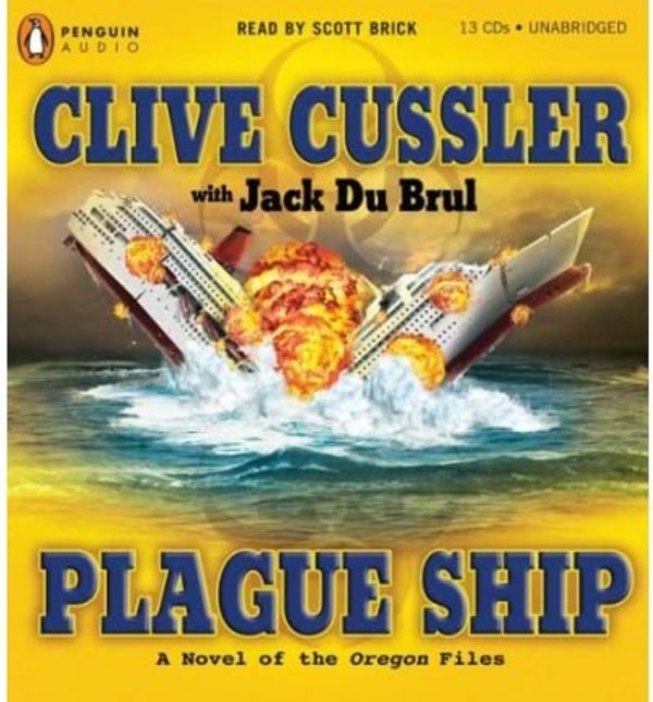 Cover Art for B00A9Z9GW4, [ [ [ Plague Ship (Oregon Files (Audio)) [ PLAGUE SHIP (OREGON FILES (AUDIO)) ] By Cussler, Clive ( Author )Jun-03-2008 Compact Disc by Unknown