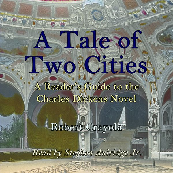 Cover Art for B00WNDIC6G, A Tale of Two Cities: A Reader's Guide to the Charles Dickens Novel (Unabridged) by Unknown