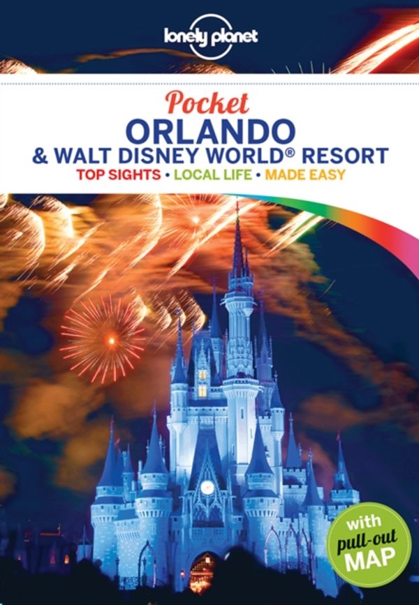 Cover Art for 9781786572622, Lonely Planet Pocket Orlando & Walt Disney World(r) Resort (Travel Guide) by Lonely Planet, Kate Armstrong