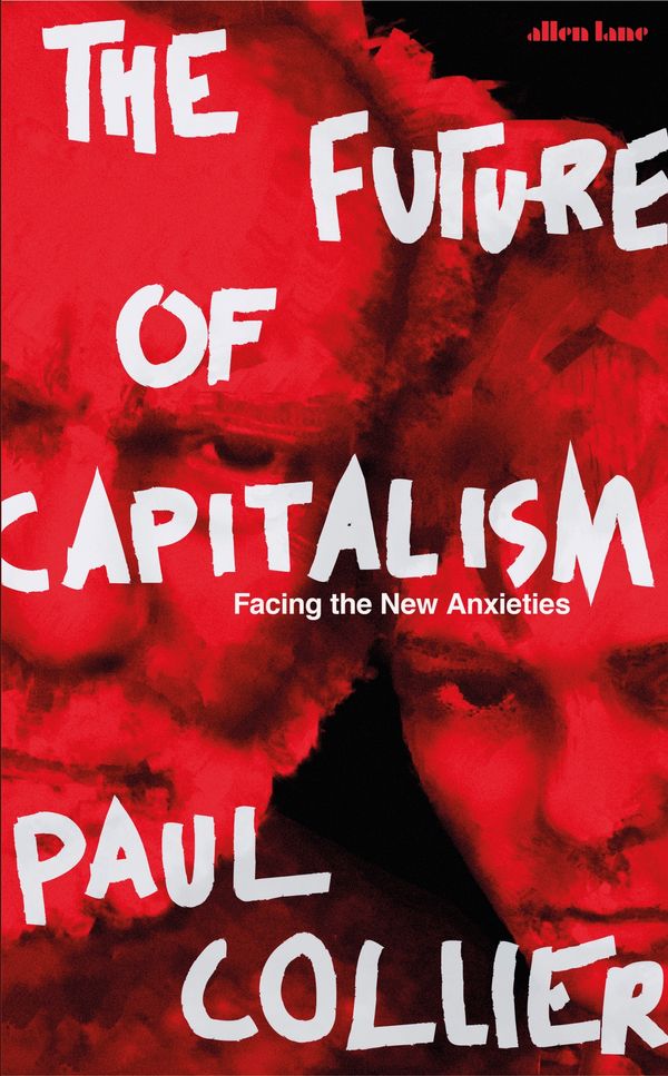 Cover Art for 9780241333884, The Future of Capitalism by Paul Collier