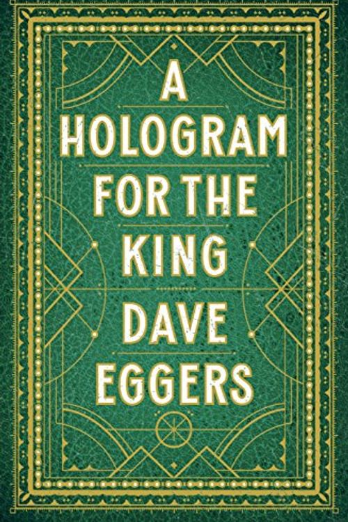Cover Art for 9780241965153, A Hologram for the King by Dave Eggers