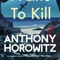 Cover Art for B08S7DQBTR, A Line to Kill by Anthony Horowitz