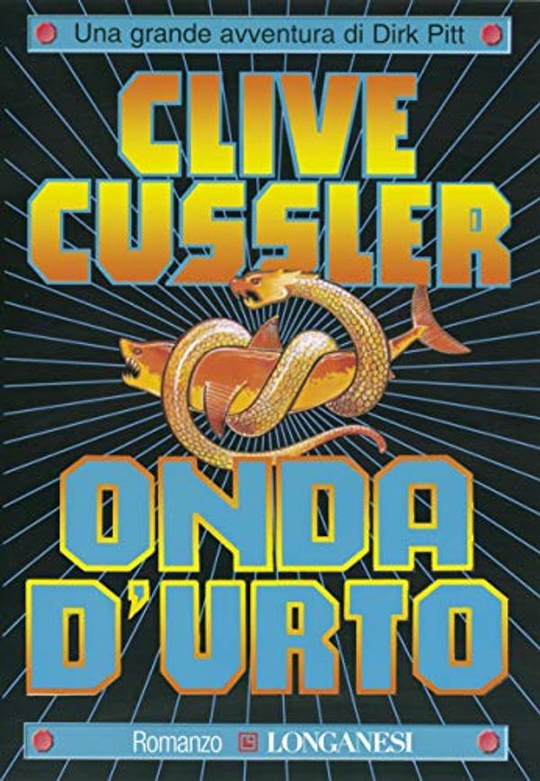 Cover Art for B00M0N76LQ, Onda d'urto: Avventure di Dirk Pitt (Le avventure di Dirk Pitt) (Italian Edition) by Clive Cussler