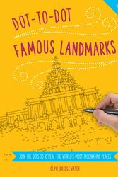 Cover Art for 9781780194943, Dot-to-Dot: Famous Landmarks: Join the Dots to Reveal the World's Most Fascinating Places by Glyn Bridgewater