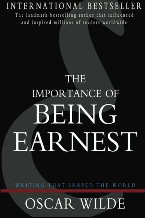 Cover Art for 9781453709177, The Importance of Being Earnest by Oscar Wilde