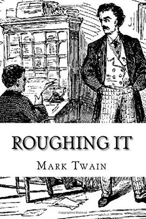 Cover Art for 9781544299495, Roughing It by Mark Twain