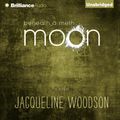 Cover Art for 9781455854547, Beneath a Meth Moon by Jacqueline Woodson