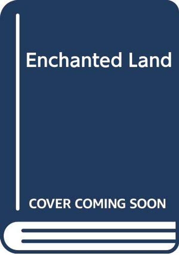 Cover Art for 9780600331933, Enchanted Land by Jude Deveraux