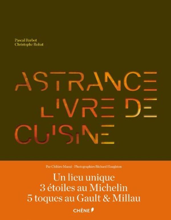 Cover Art for B01K95AORE, Astrance : 2 volumes : livre de cuisine et cahier de pas-ÃƒÂ -pas by Chihiro Masui (2012-11-28) by 