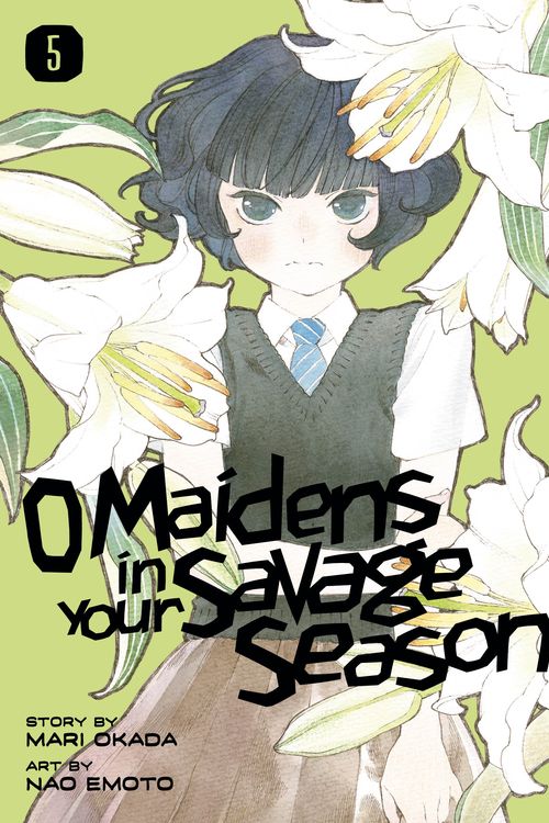 Cover Art for 9781632368515, O Maidens in Your Savage Season 5 by Mari Okada