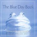Cover Art for 9780091842055, The Blue Day Book by Bradley Trevor Greive