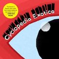 Cover Art for 9781770464377, Cyclopedia Exotica by Aminder Dhaliwal