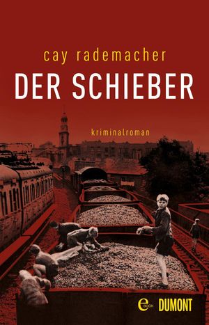 Cover Art for 9783832186432, Der Schieber by Cay Rademacher