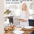 Cover Art for 9780593083680, Oh She Glows for Dinner: Nourishing Plant-Based Meals to Keep You Glowing by Angela Liddon