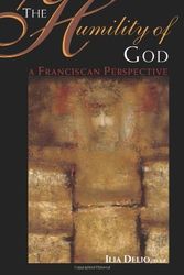 Cover Art for B01K18AF96, The Humility of God: A Franciscan Perspective by Ilia Delio O.S.F. (2006-01-01) by Ilia Delio, OSF