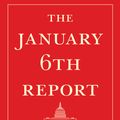Cover Art for 9781685890490, The January 6th Report by The Select Committee To Investigate The January 6th Attack On The United States Capitol