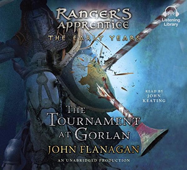 Cover Art for 9781101926314, The Tournament at Gorlan by John Flanagan