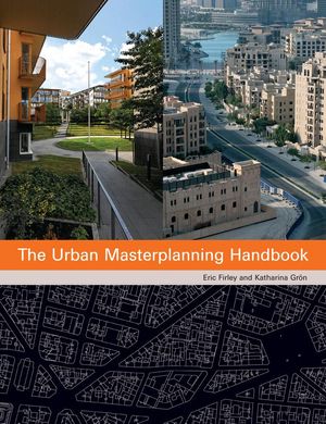 Cover Art for 9781118942000, The Urban Masterplanning Handbook by Eric Firley