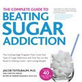 Cover Art for 9781627882804, Beat Sugar Addiction Now!: The Cutting-Edge Program That Cures Your Type of Sugar Addiction and Puts You on the Road to Feeling Great--And Losing Weight! by Chrystle Fiedler, Jacob Teitelbaum, M.D.
