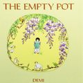 Cover Art for 9781442006430, The Empty Pot by Demi
