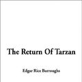 Cover Art for 9781404328501, Return Of Tarzan, The by Edgar Rice Burroughs