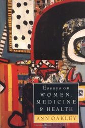 Cover Art for 9780748604500, Essays on Women, Medicine and Health (Edinburgh Education & Society Series) by Ann Oakley