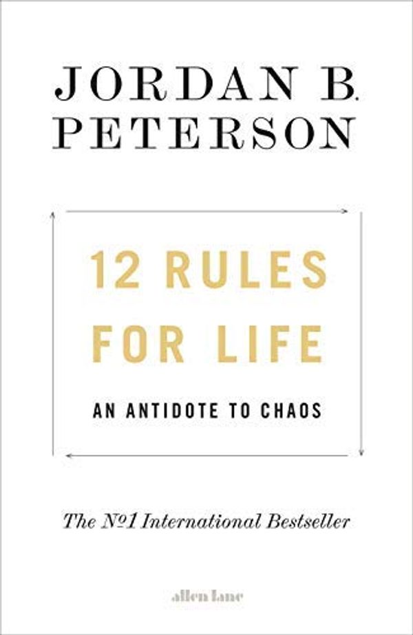 Cover Art for B0839HKC44, By (Author) Jordan B. Peterson: 12 Rules for Life An Antidote to Chaos by International Bestseller Author: Jordan B. Peterson