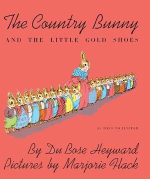 Cover Art for 9780881036404, The Country Bunny and the Little Gold Shoes as Told to Jenifer by Dubose Heyward