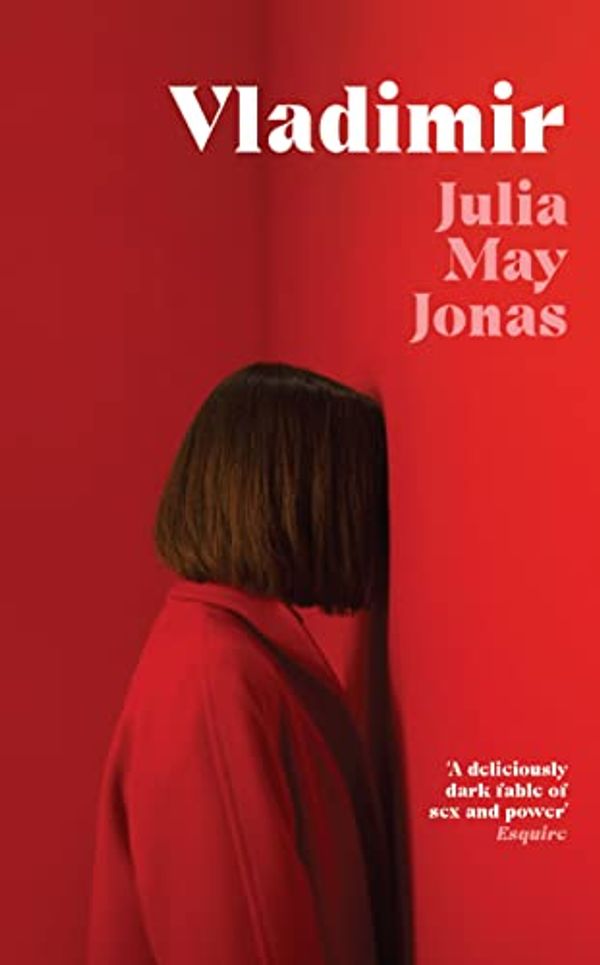 Cover Art for 9781035001576, Vladimir by Julia May Jonas