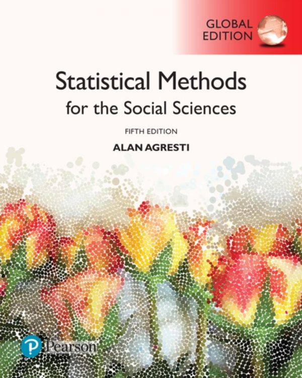 Cover Art for 9781292220314, Statistical Methods for the Social Sciences, Global Edition by Alan Agresti