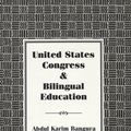 Cover Art for 9780820440002, United States Congress and Bilingual Education by Abdul Karim Bangura