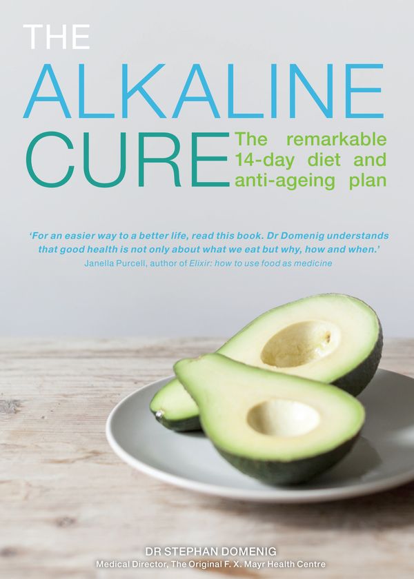 Cover Art for 9780670078400, The Alkaline Cure by Stephan Domenig