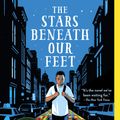 Cover Art for 9781524701277, The Stars Beneath Our Feet by David Barclay Moore