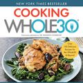 Cover Art for 9780358539926, Cooking Whole30: Over 150 Delicious Recipes for the Whole30 & Beyond by Melissa Hartwig Urban