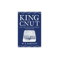 Cover Art for 9781445645872, King Cnut & the Viking Conquest of England 1016 by W. B. Bartlett