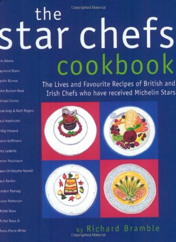 Cover Art for 9781857825404, The Star Chef's Cookbook by Richard Bramble