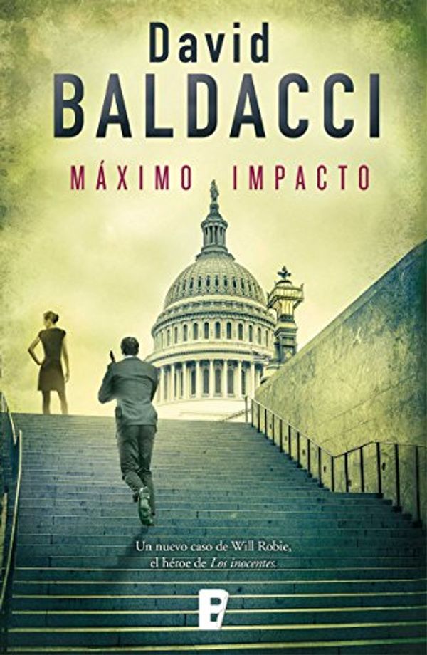 Cover Art for B06XK1RG81, Máximo impacto by David Baldacci