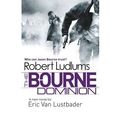 Cover Art for 9780753189269, Robert Ludlum's the Bourne Dominion by Eric Van Lustbader