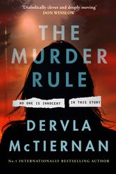 Cover Art for 9780008407971, The Murder Rule by Dervla McTiernan