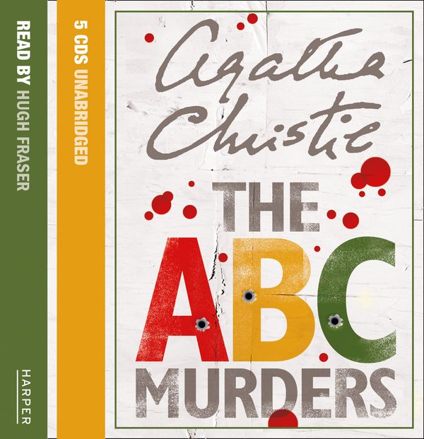 Cover Art for 9780007184798, The ABC Murders: Complete & Unabridged by Agatha Christie