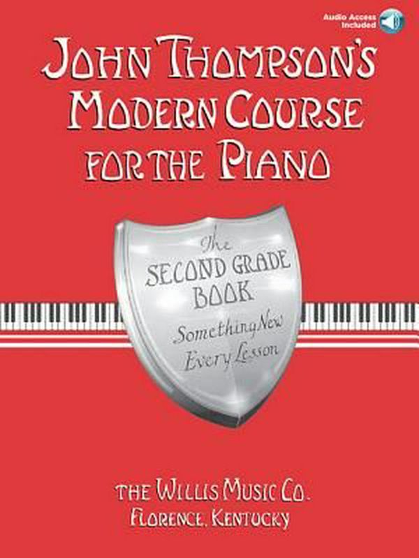 Cover Art for 9781423457534, John Thompson’s Modern Course for the Piano: The Second Grade Book: Something New Every Lesson [With CD] by John Thompson