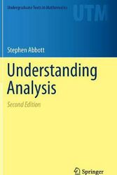 Cover Art for 9781493927111, Understanding AnalysisUndergraduate Texts in Mathematics by Stephen Abbott