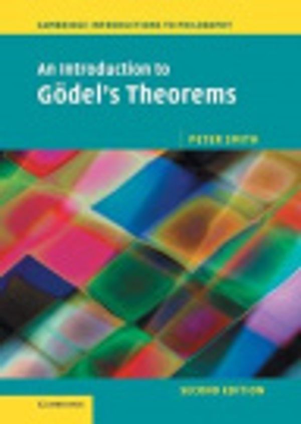 Cover Art for 9781299276420, An Introduction to Godel's Theorems by Peter Smith