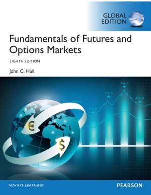 Cover Art for 9781292155036, Fundamentals of Futures and Options Markets, Global Edition by John Hull