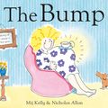 Cover Art for 9780340989494, The Bump: A New Baby by Mij Kelly