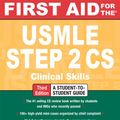 Cover Art for 9780071629133, First Aid for the USMLE Step 2 CS, Third Edition by Tao Le