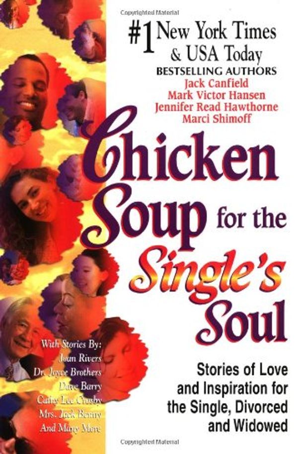 Cover Art for 9781558747074, Chicken Soup for the Single's Soul: Stories of Love and Inspiration for the S. by Jack Canfield, Mark Victor Hansen, Jennifer Hawthorne