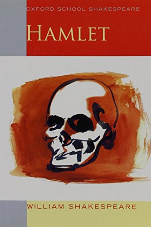 Cover Art for 8581000050193, Hamlet: Oxford School Shakespeare (Oxford School Shakespeare Series) by William Shakespeare (2009-04-23) by Shakespeare
